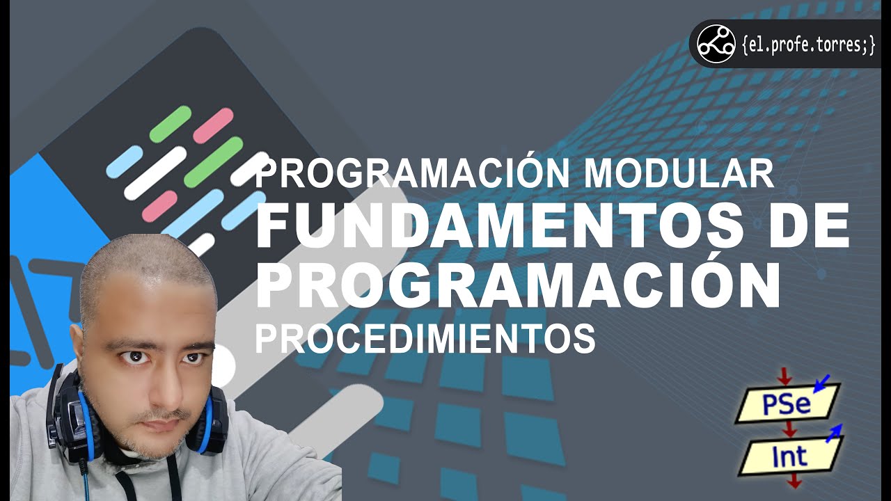 Programación Modular Fundamentos de Programación Procedimientos PSeInt