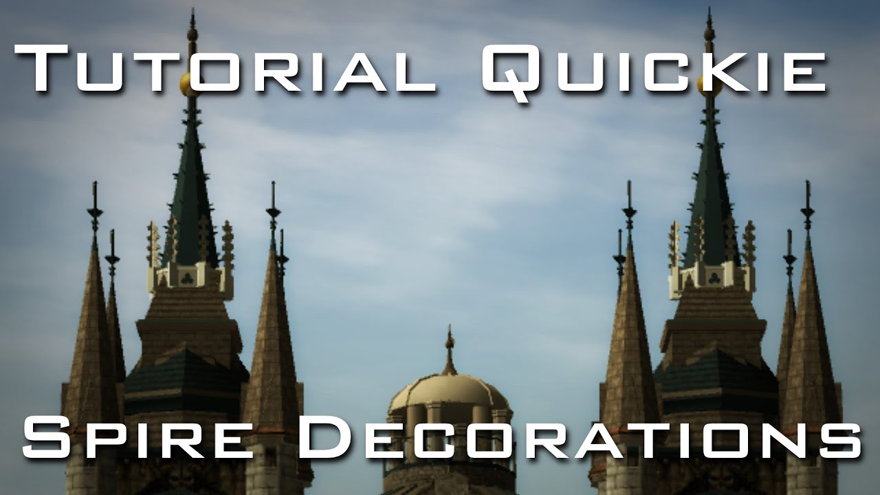 RCT3 Tutorial Quickie - Spire Decorations