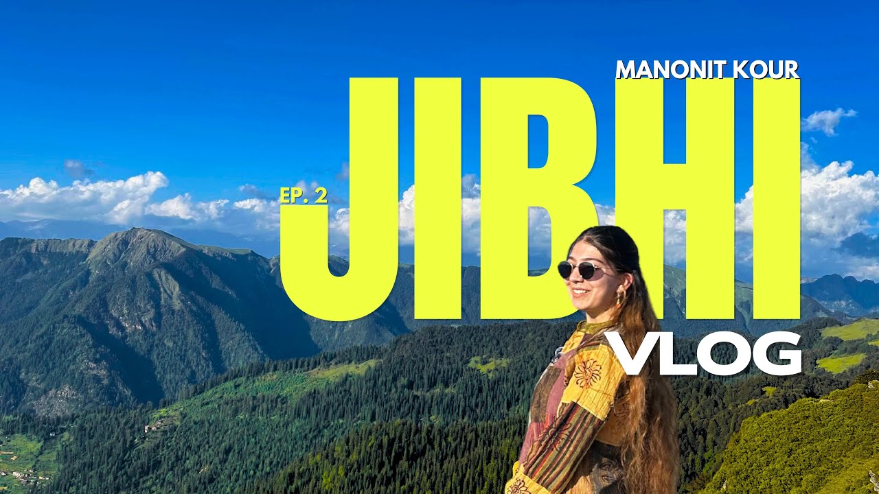 How I spent 4 days in Jibhi! ( Pt. 2 )