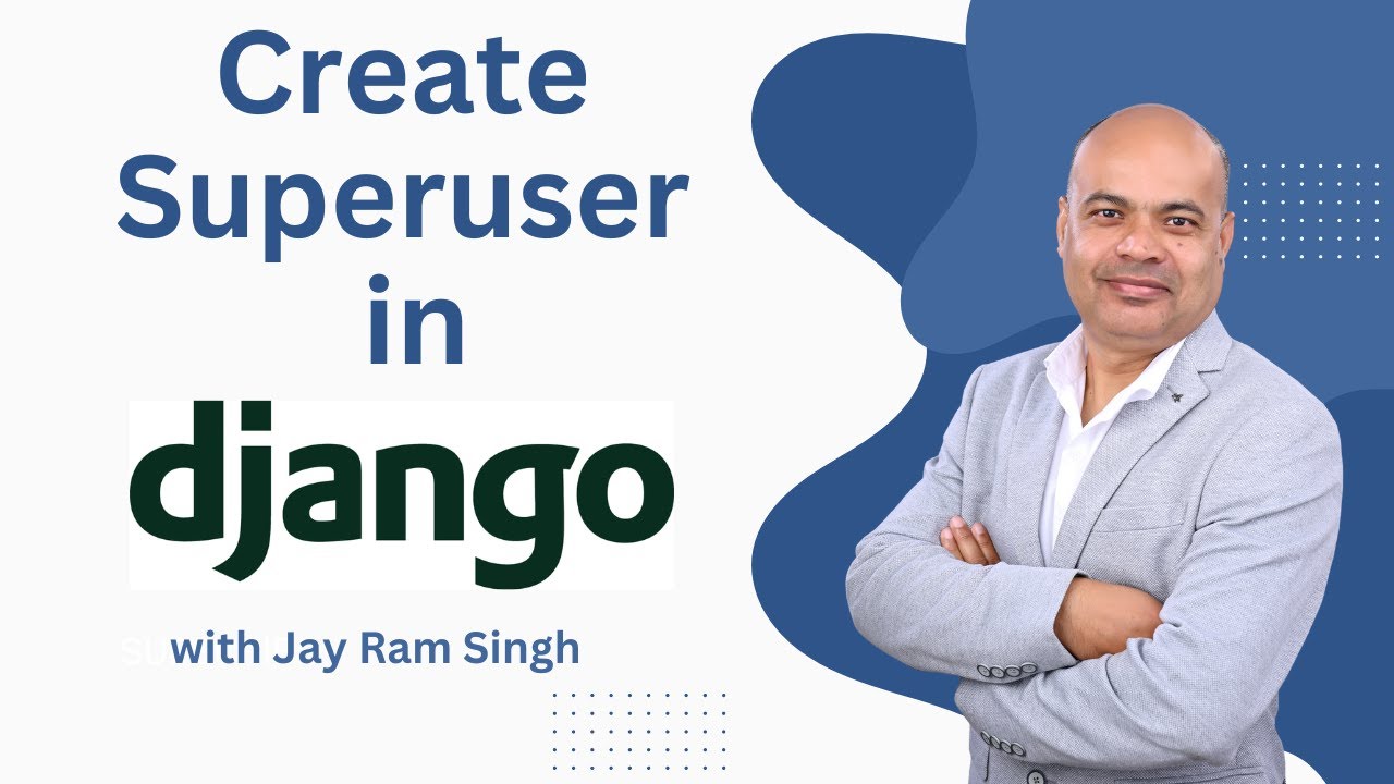Django admin super User | Django Admin | Create Django Superuser