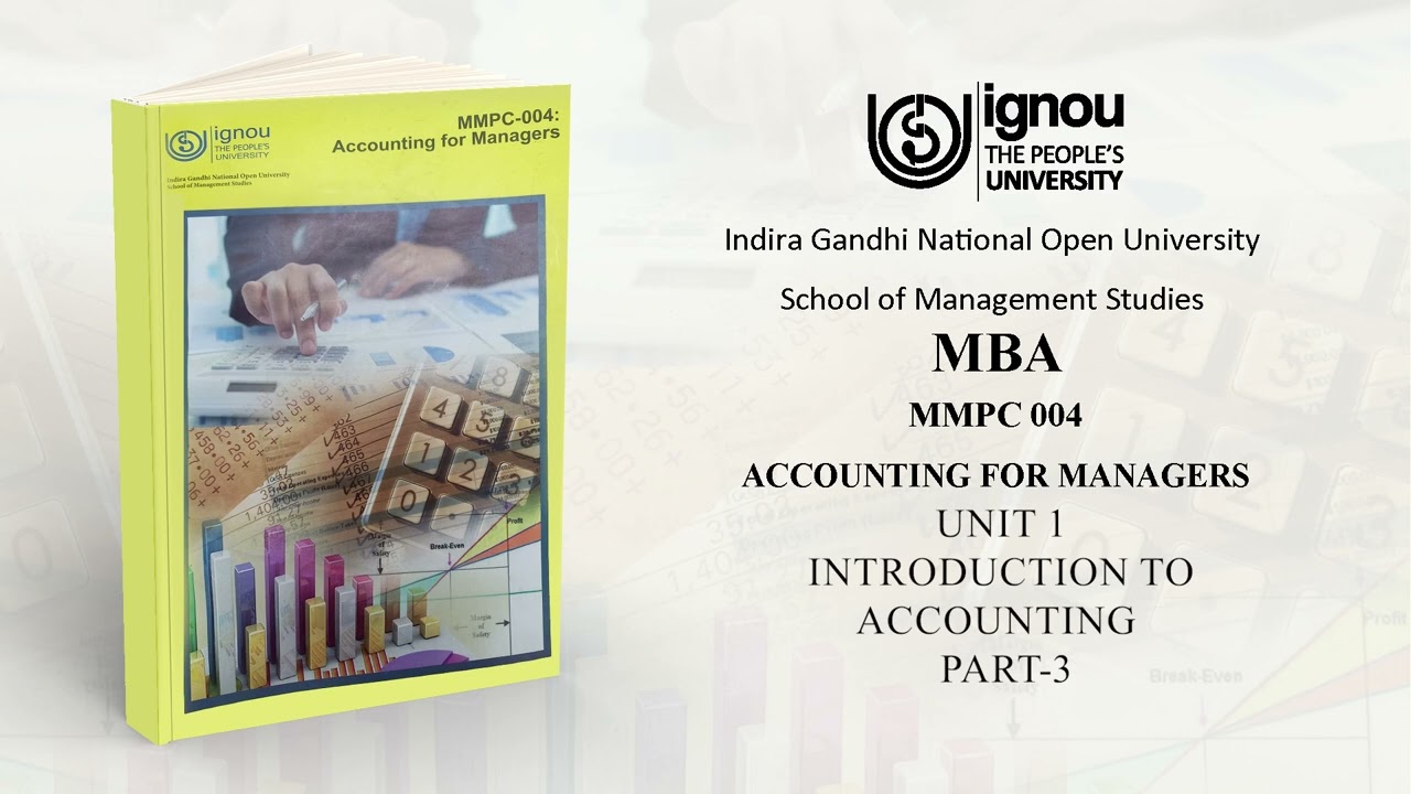 MMPC‐004 Unit: 1 Introduction To Accounting Part 3