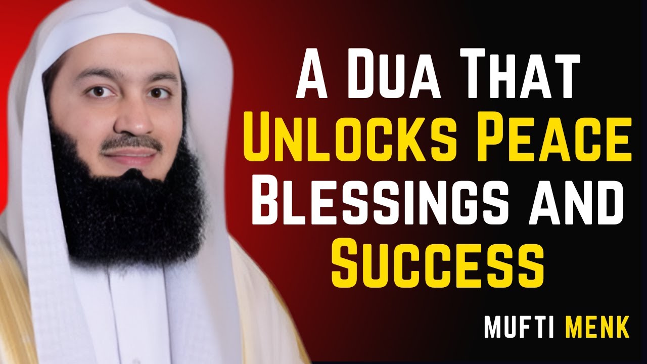 &ldquo;A Dua That Unlocks Peace, Blessings & Success | Must Watch Islamic Reminder&rdquo; #muftimenk #motivation