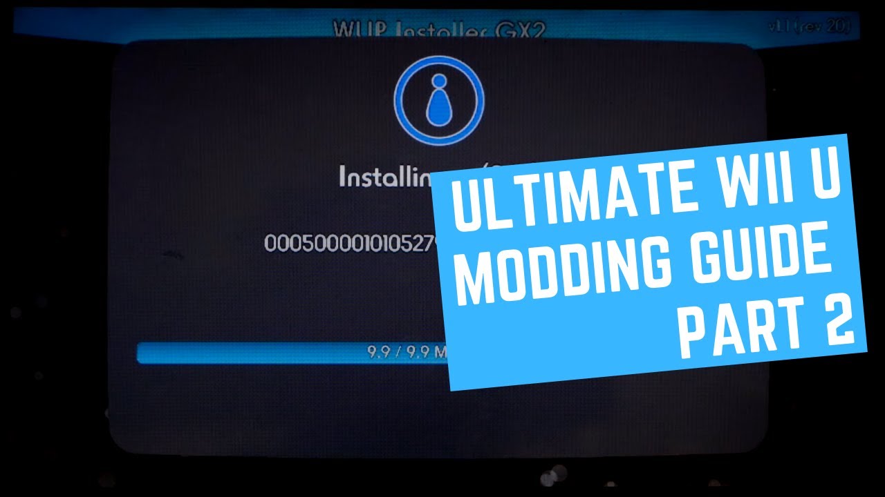 Ultimate Wii U Modding Guide - Part 2