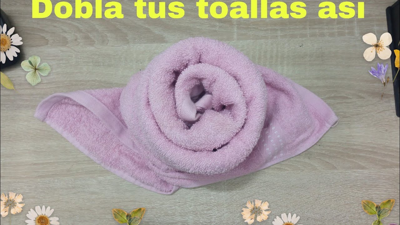 Dobla tus toallas como en los hoteles de lujo 🌺🌺