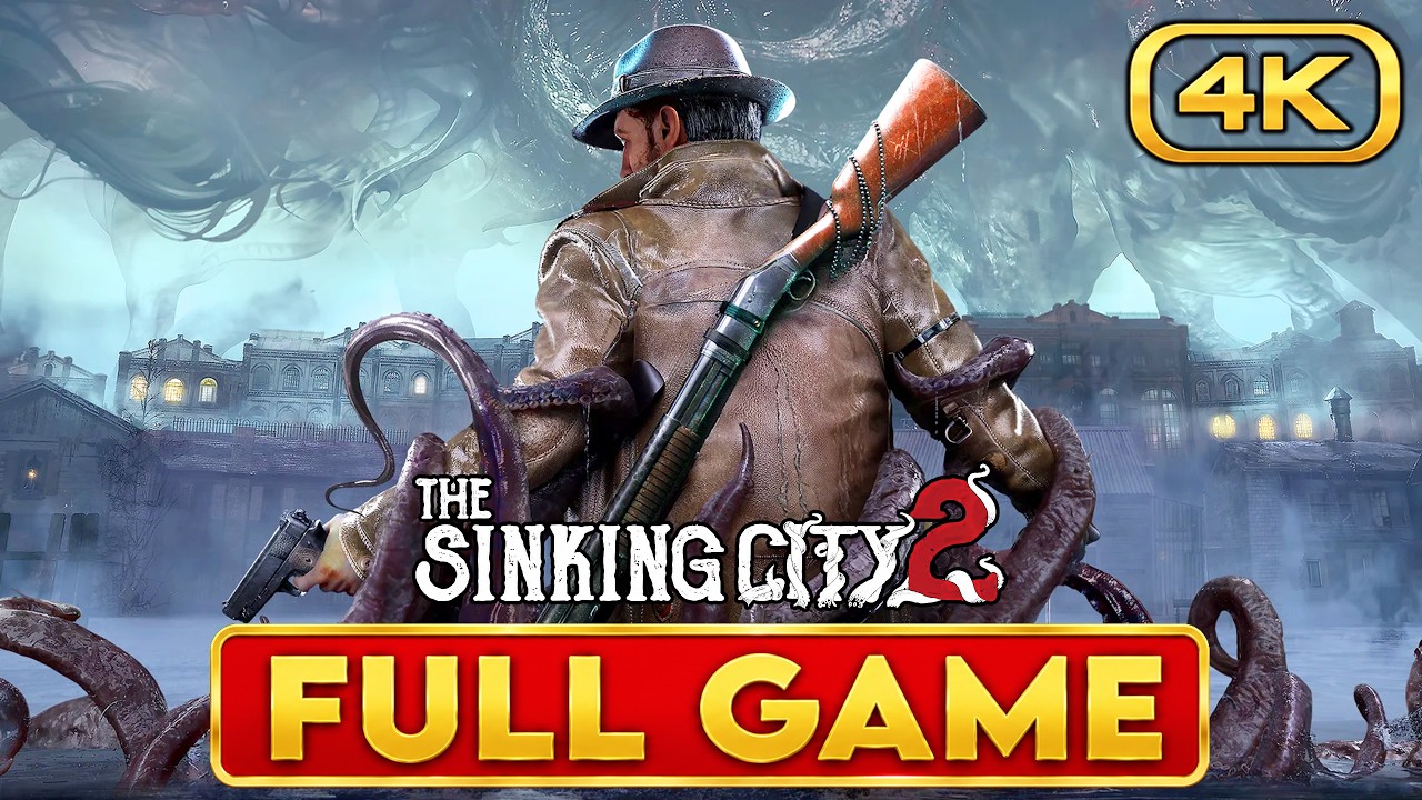 THE SINKING CITY 2 Gameplay Walkthrough FULL GAME | 4K 60FPS | No Commentary