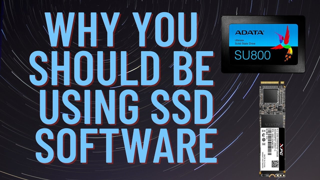Why You Should Be Using SSD Software