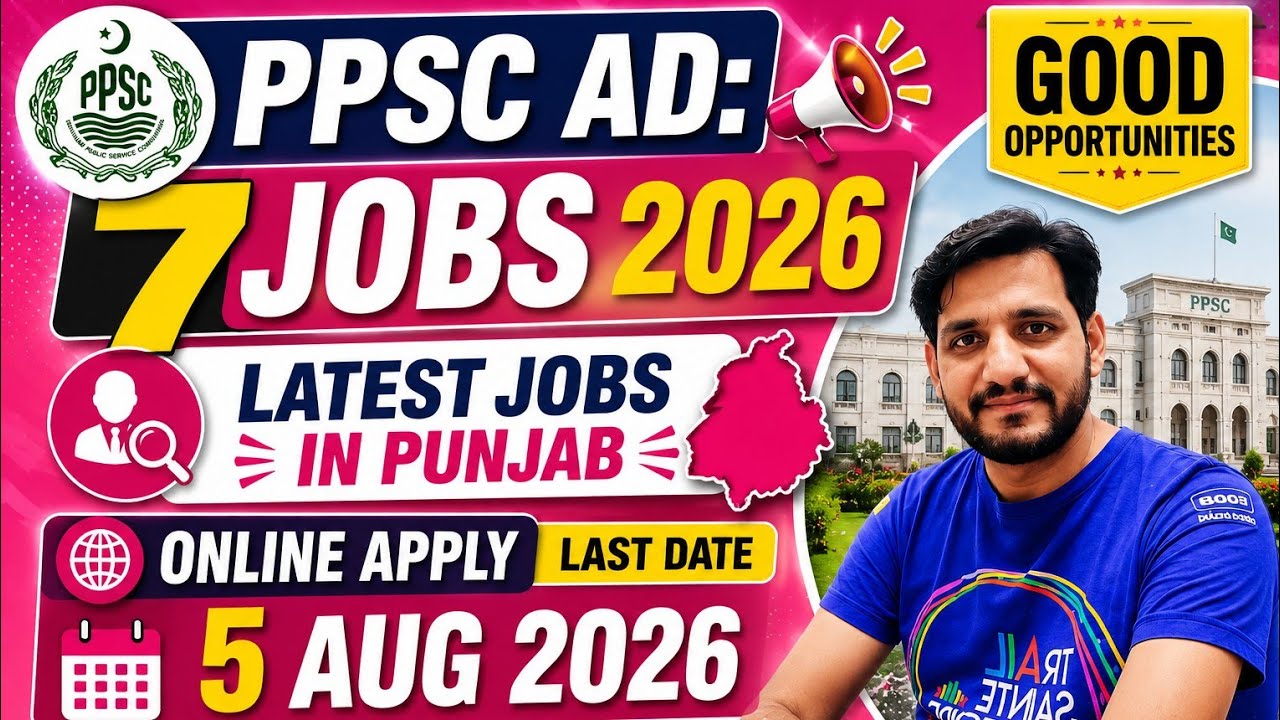 PPSC Ad: 07 | Latest Jobs in Punjab 2026