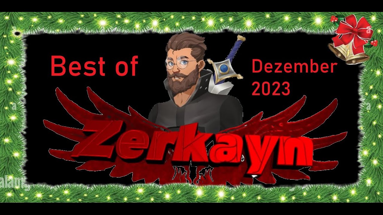 Best of Zerkayn Dezember 2023