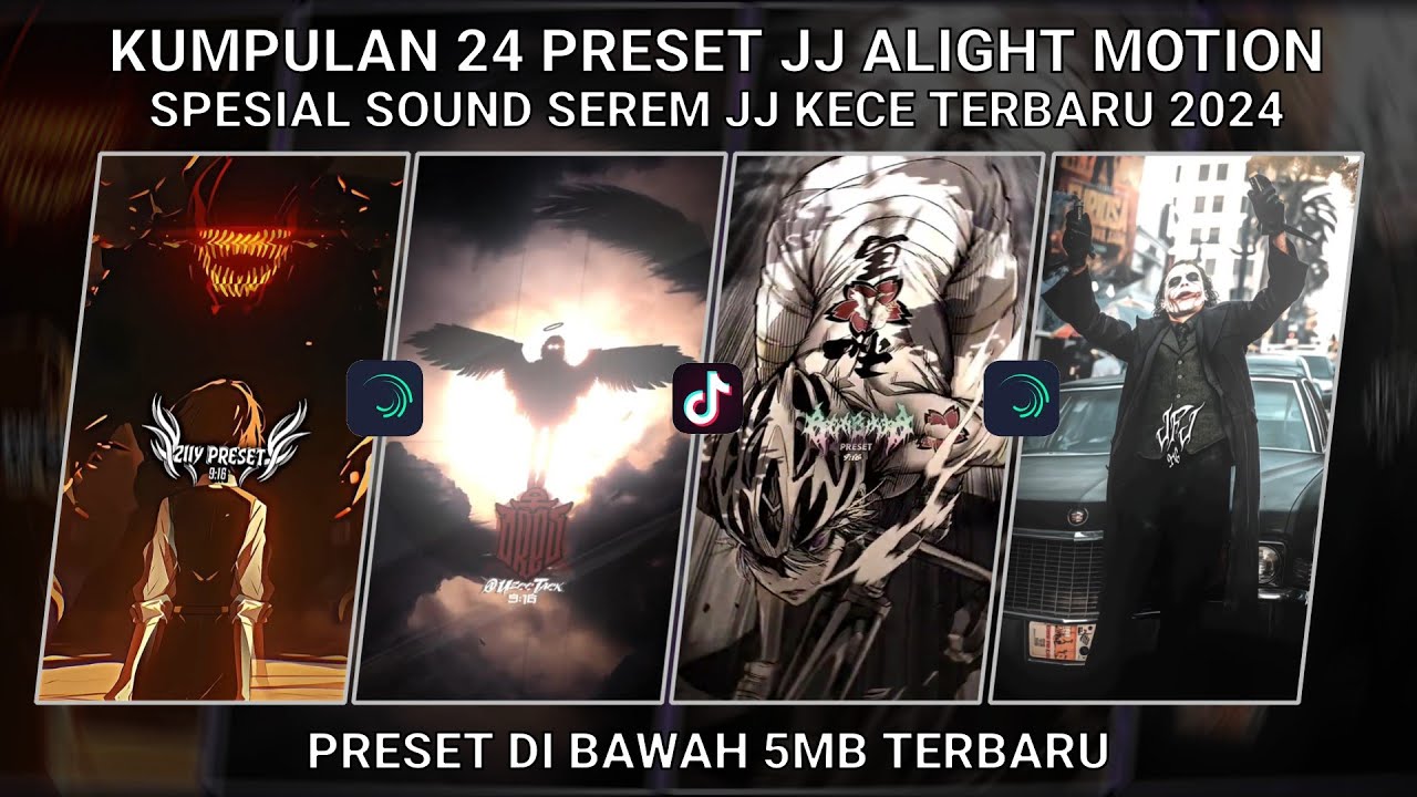 KUMPULAN 24 PRESET JJ ALIGHT MOTION SPESIAL SOUND SEREM JJ KECE TERBARU 2024 | PRESET DI BAWAH 5 MB