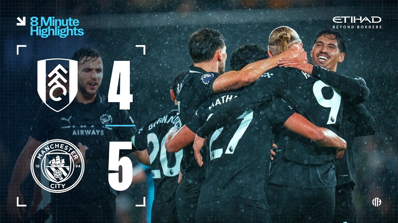 EXTENDED HIGHLIGHTS | Fulham 4-5 Man City | Premier League classic as Haaland hits 100th PL Goal