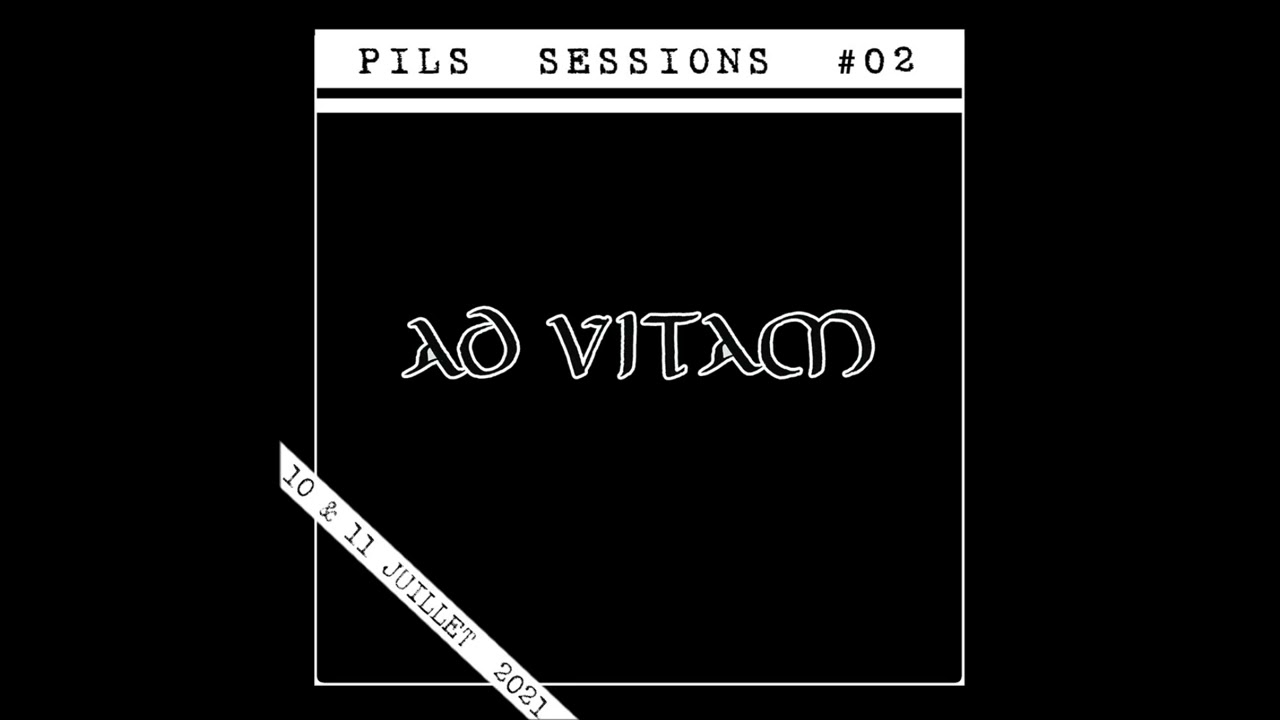 Ad Vitam - Pils Sessions #02 EP (2021) FULL ALBUM