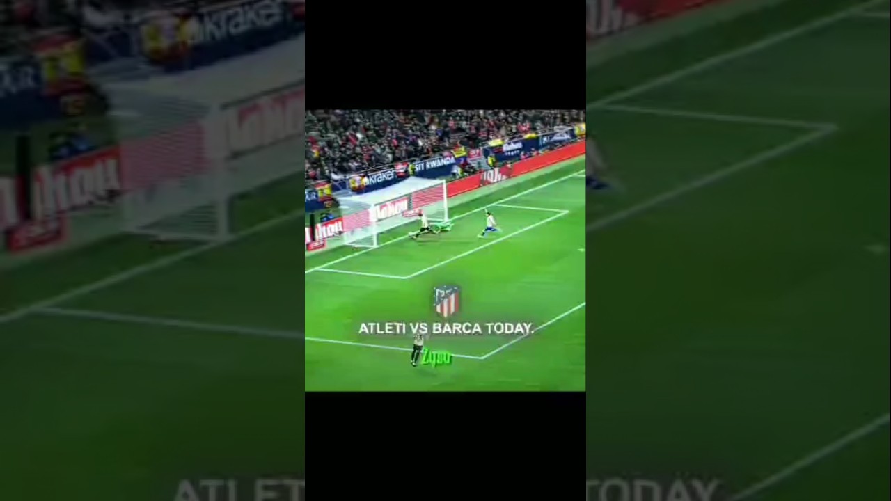 barcelona vs atletico madrid #football #barcelona#viral#fyp #fc