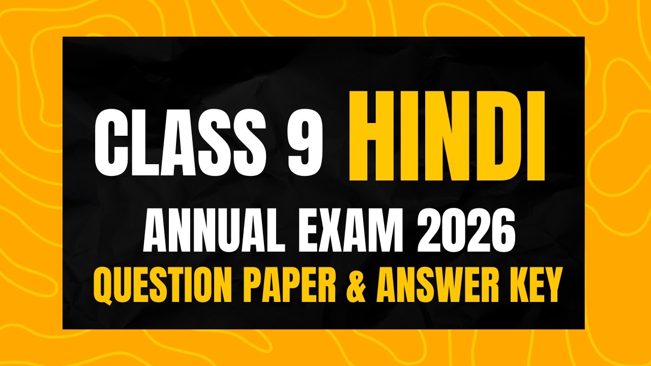 Class 9 HIndi | Annual Exam March 2026 | New Pattern Model Question Paper with Answer Key