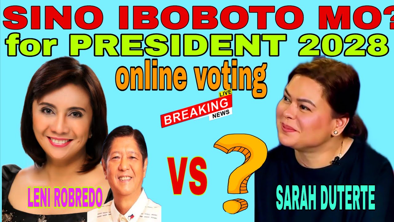 03/01/26 ONLINE SURVEY: SINO IBOBOTO MO FOR PRESIDENT 2028 SARA DUTERTE OR LENI ROBREDO? VOTE NA..