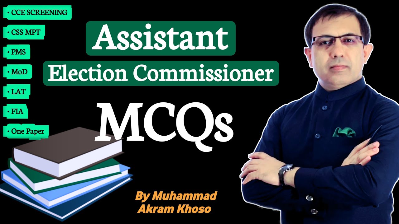GK MCQs For Assistant Election Commissioner Test CSS MPT CCE Screening | Muhammad Akram