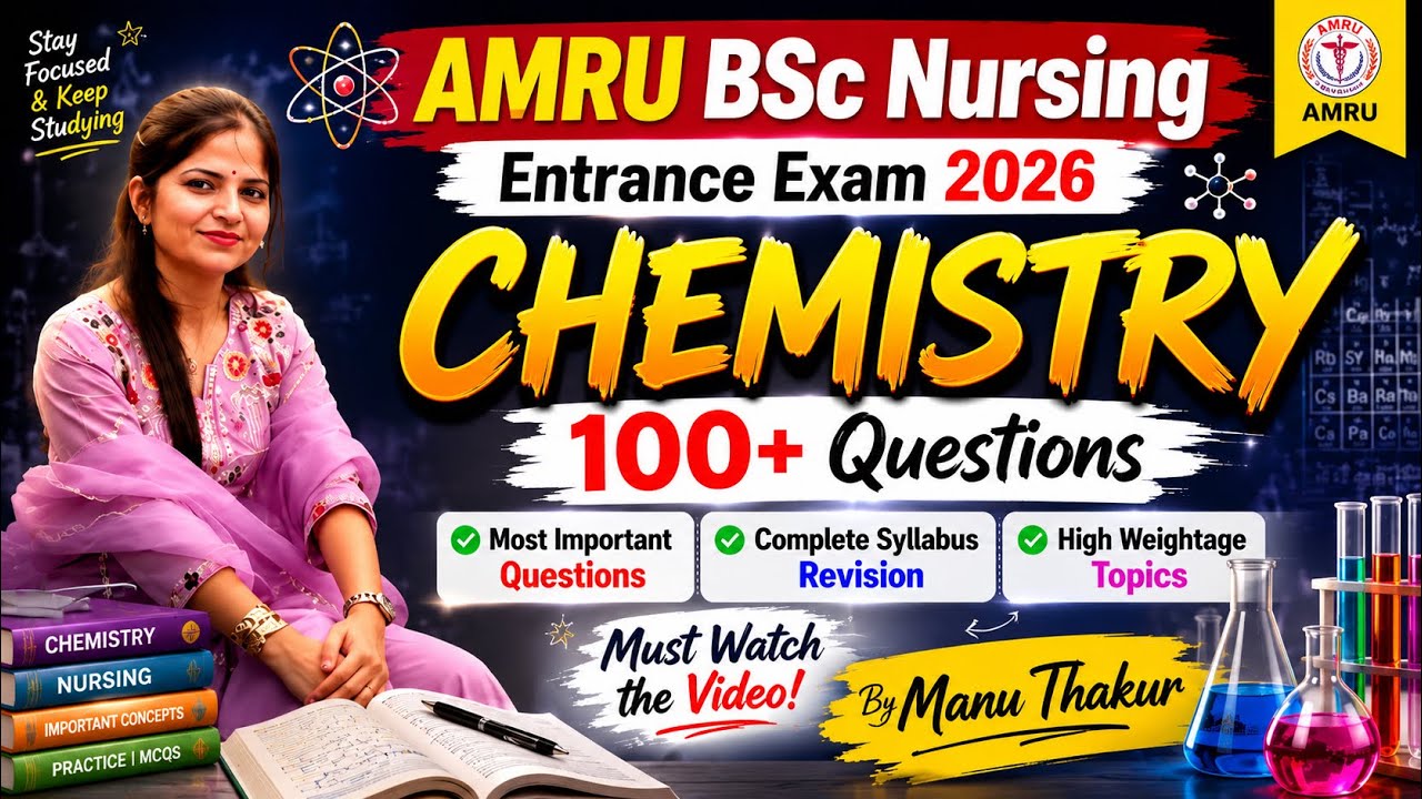 AMRU B.Sc Nursing Entrance Exam 2026 | Chemistry 100+ Questions | Complete Syllabus Revision