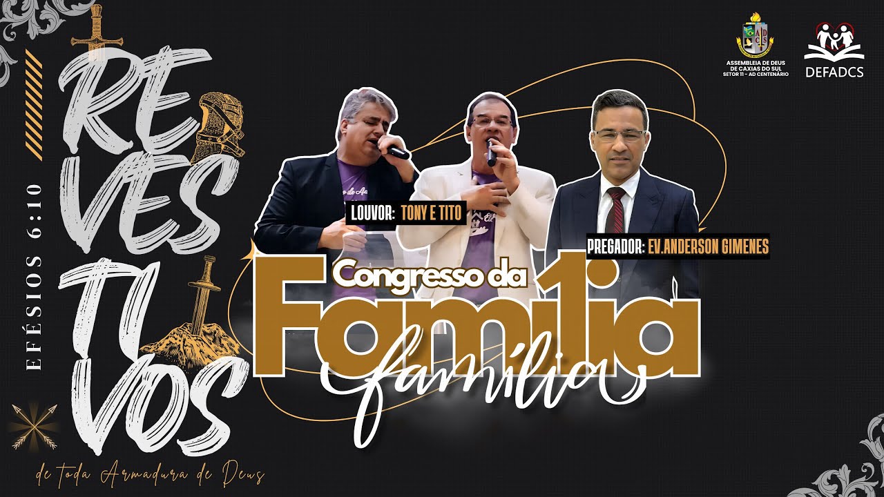 AD Centenário - AD Centenário - Congresso da Família: Pregador - EV.Anderson Gimenes | Louvor - Tony