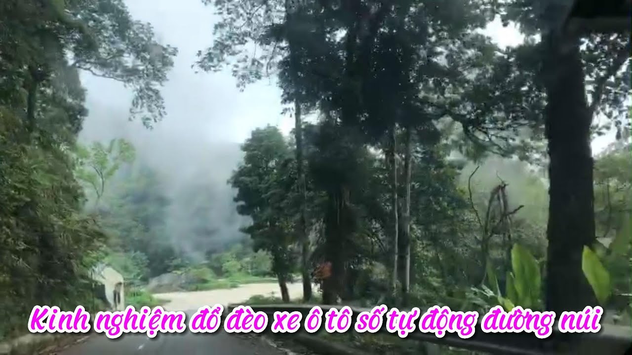 Kinh nghiệm đổ đèo xe ô tô số tự động đường núi