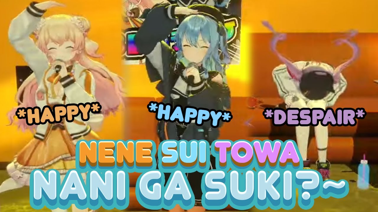 Suisei & Nene Chaos Sing “Nani ga Suki” While Towa Regret Her Life Choices【Suisei / Nene / Towa 】