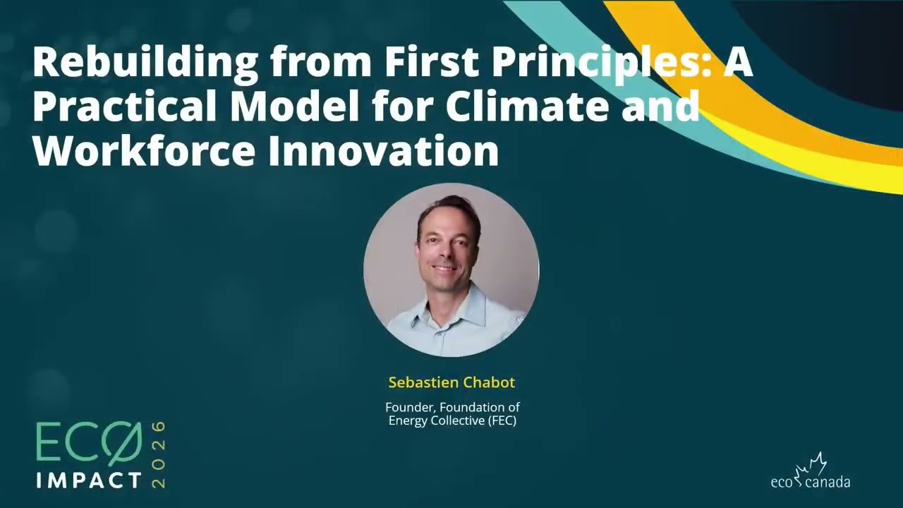 Rebuilding from First Principles: A Practical Model for Climate and Workforce Innovation