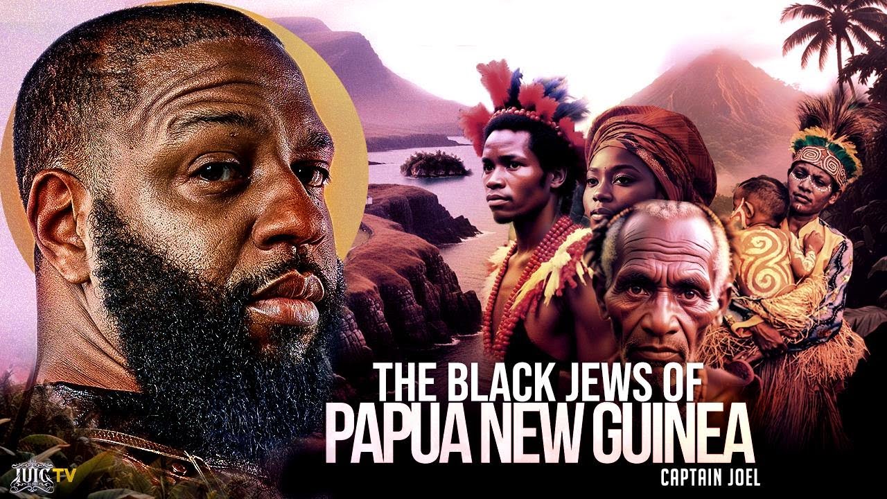 The Black Jews Of Papua New Guinea