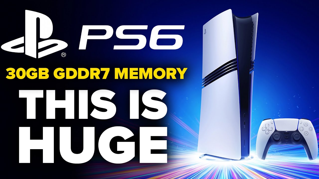 PS6 Rumor Claims 30GB GDDR7 Memory - Here’s Why That’s A Big Deal
