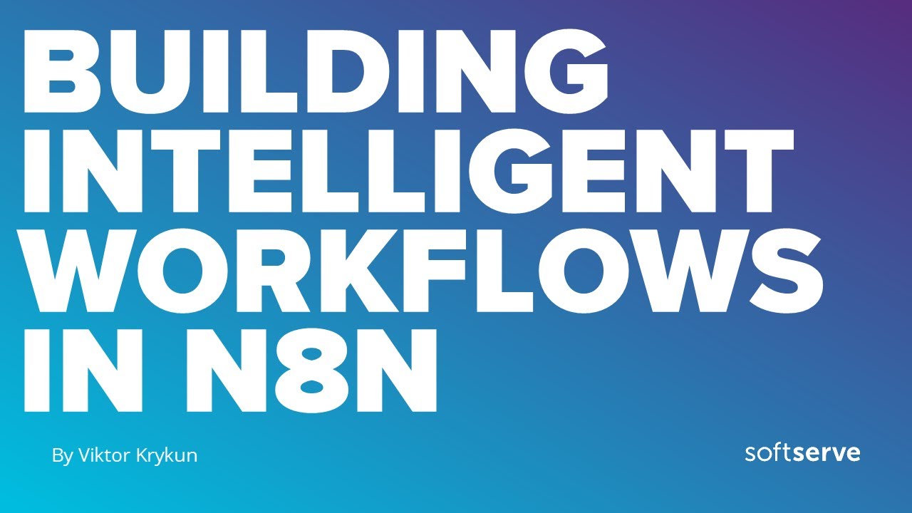 Building Intelligent Workflows in n8n by Viktor Krykun