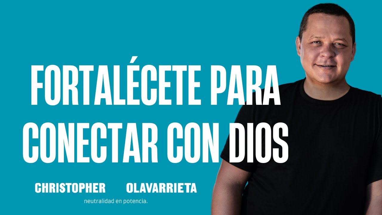 Fortalecimiento para Conectar con Dios (Desde Tu Esencia)