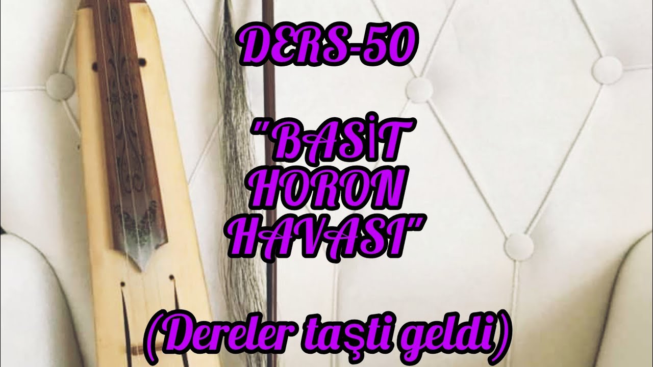 BASİT HORON HAVASI DERS-50