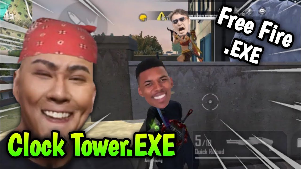 Clock Tower EXE - FREE FIRE EXE
