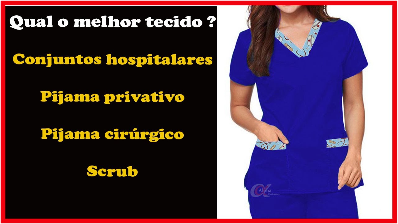 Qual o melhor tecido para comprar conjuntos hospitalares pijama privativo cirúrgico?