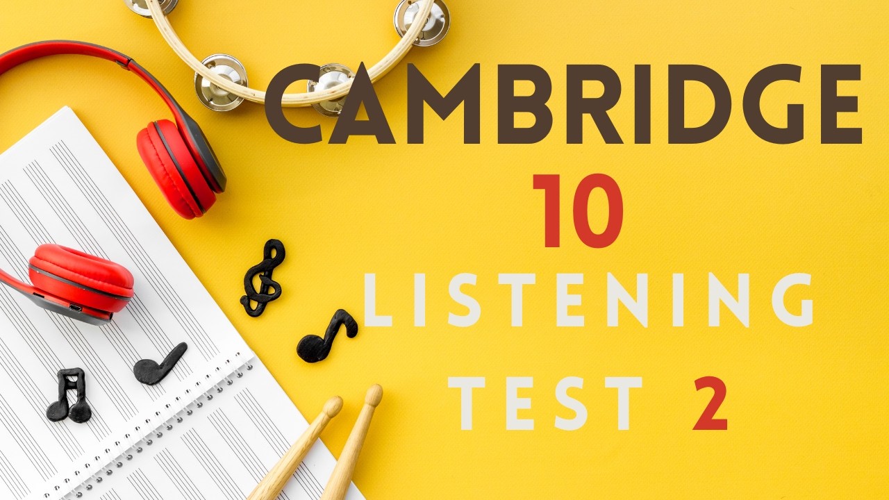 Cambridge IELTS 10 | Listening Test 2 | With Answers | HD