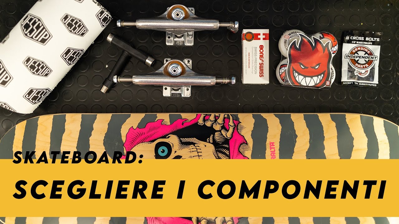Skateboard: La scelta dei componenti. Tavola, ruote, truck, cuscinetti e hardware.