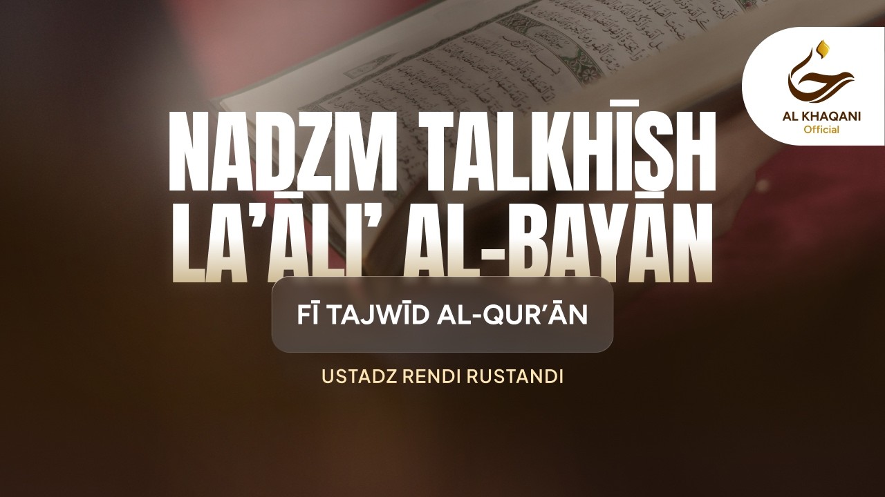 Nadzm Talkhish La'ali' Al-bayan #05| Ustadz Rendi Rustandi
