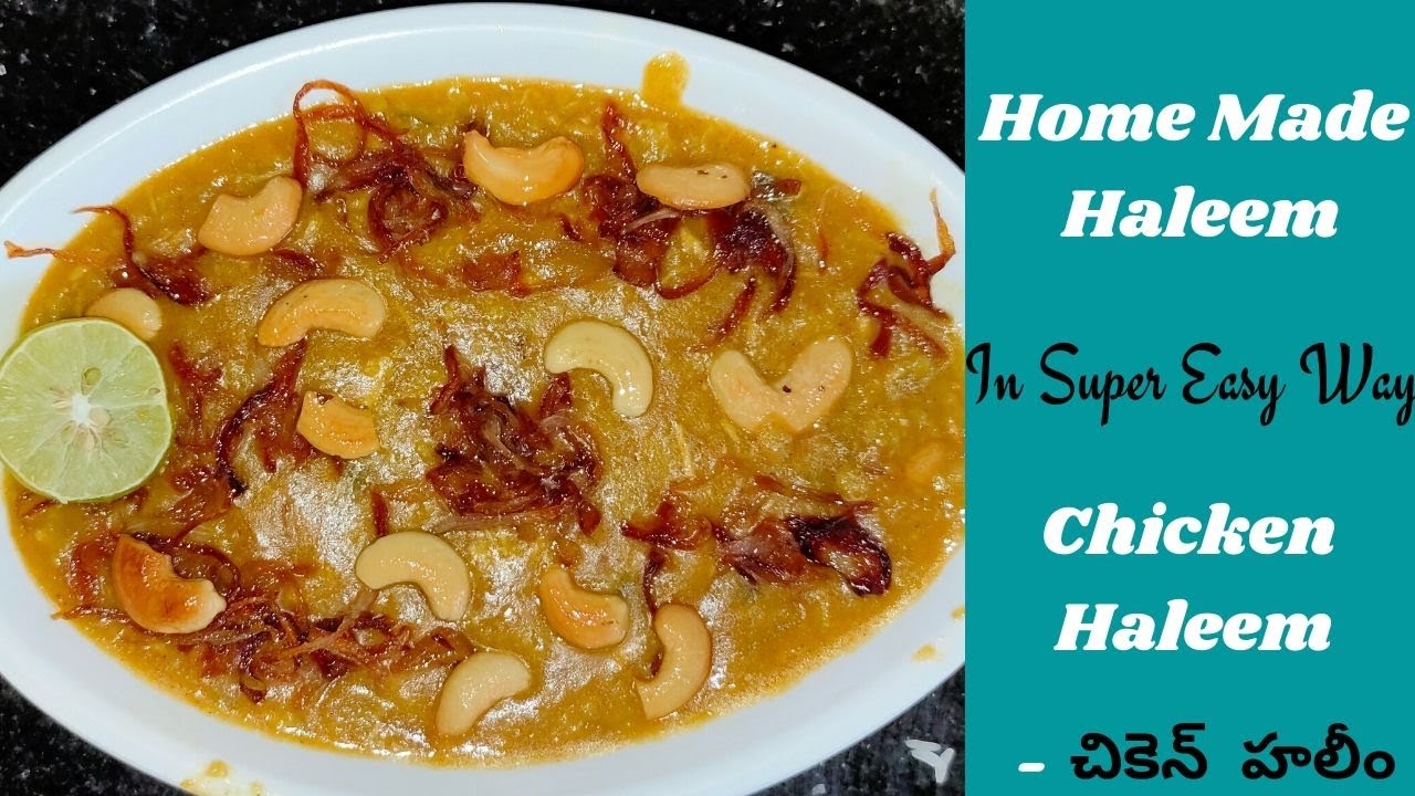 Chicken Haleem | Home Made Haleem | Haleem Recipe In Telugu