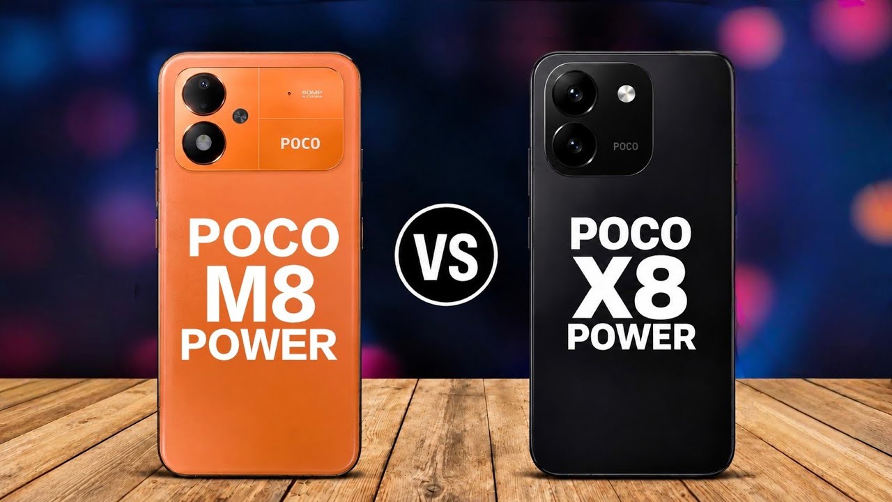 Poco M8 Power VS Poco X8 Power 