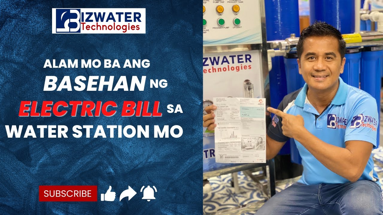 ALAM MO BA ANG BASEHAN NG ELECTRIC BILL SA WATER STATION MO?