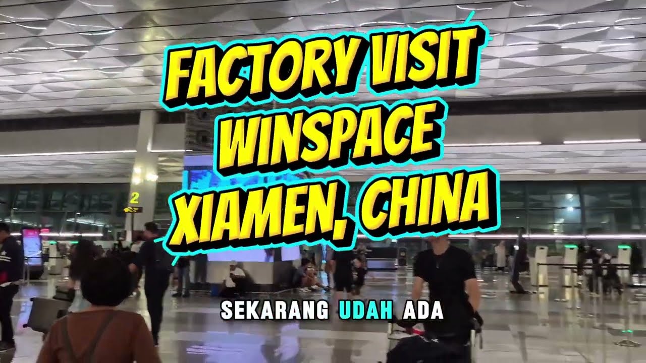 Kunjungan pabrik Winspace di Xiamen China