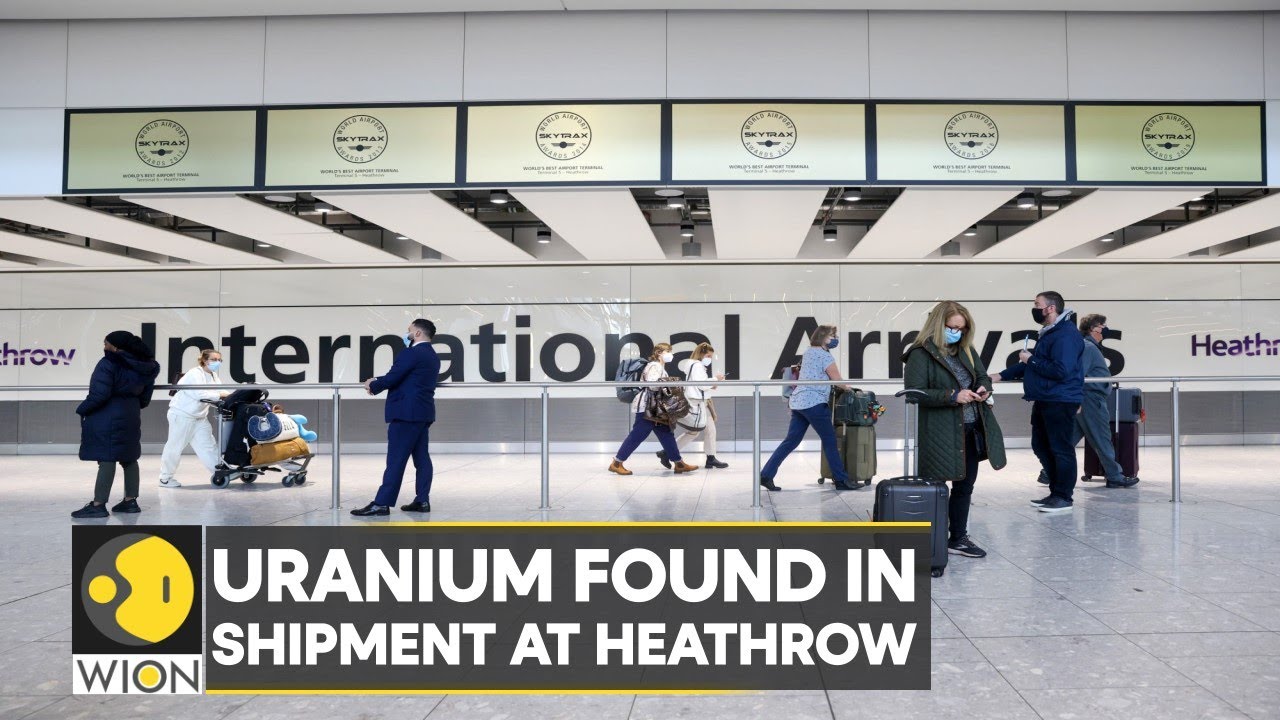 UK police probe uranium package seized at Heathrow Airport | Latest English News | WION