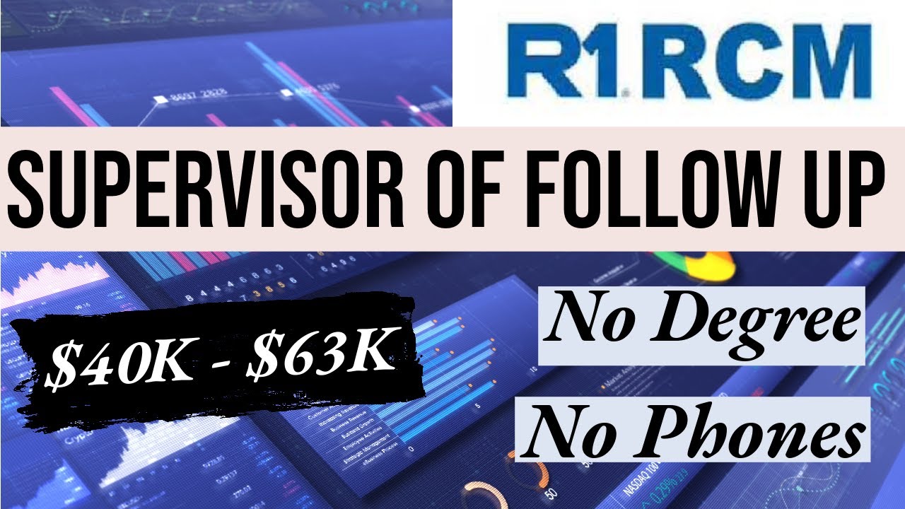 #WFH with R1 RCM Inc. | Supervisor of Follow Up | $40K - $63K | APPLY TODAY! | No Degree | No Phones