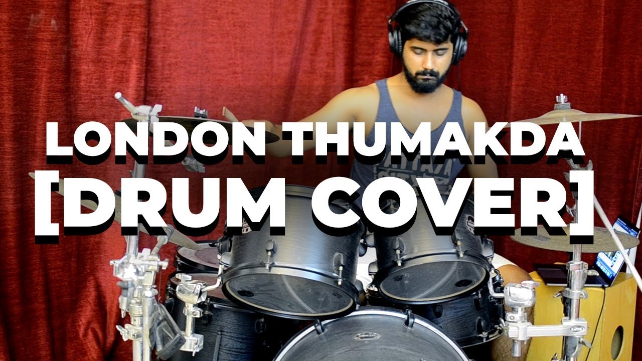 London Thumakda | Drum Cover | Ujjwal Kumar | Amit Trivedi | Kangana Ranaut | Raj Kumar Rao