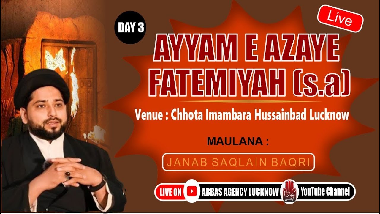🔴 Live | Ayyam-e-Azaye- Fatemiya | 3 Majlis | Maulana Saqlain Baqri Sahab | Chota Imambara Lucknow