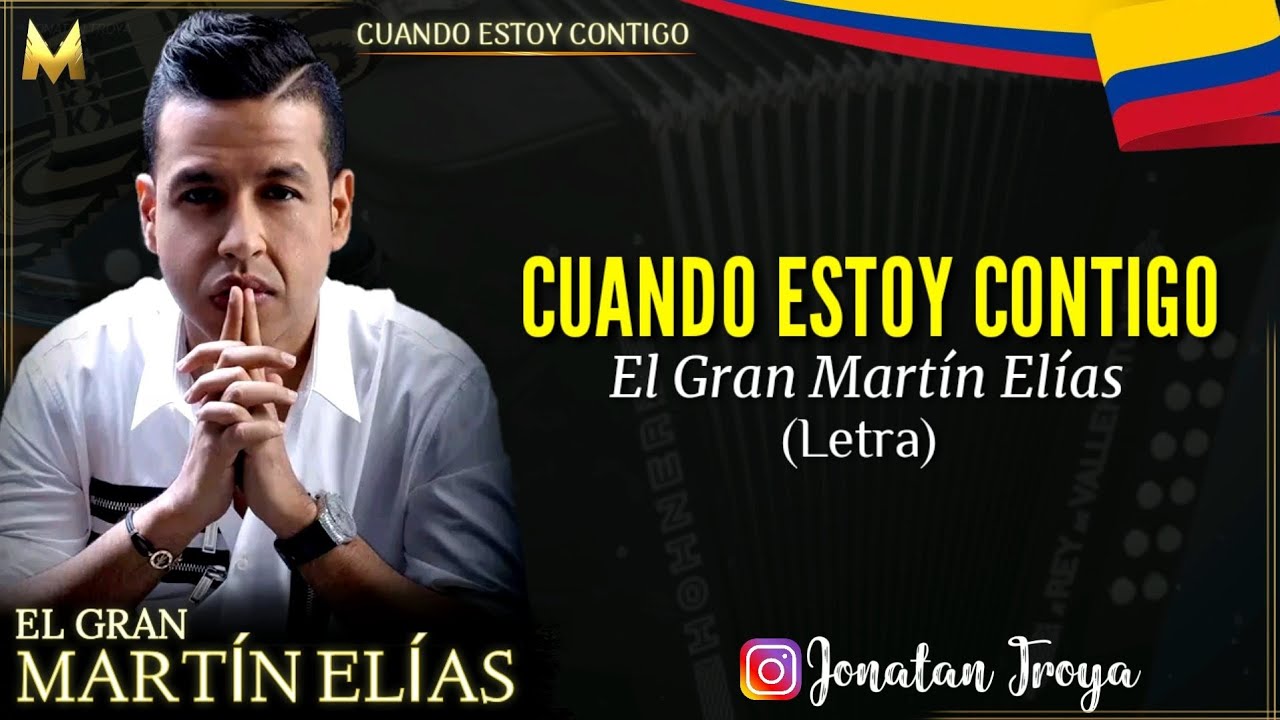Cuando Estoy Contigo - Martin Elias (Letra)