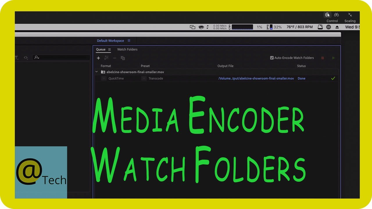 Watch Folders - How to Create and Use in Media Encoder