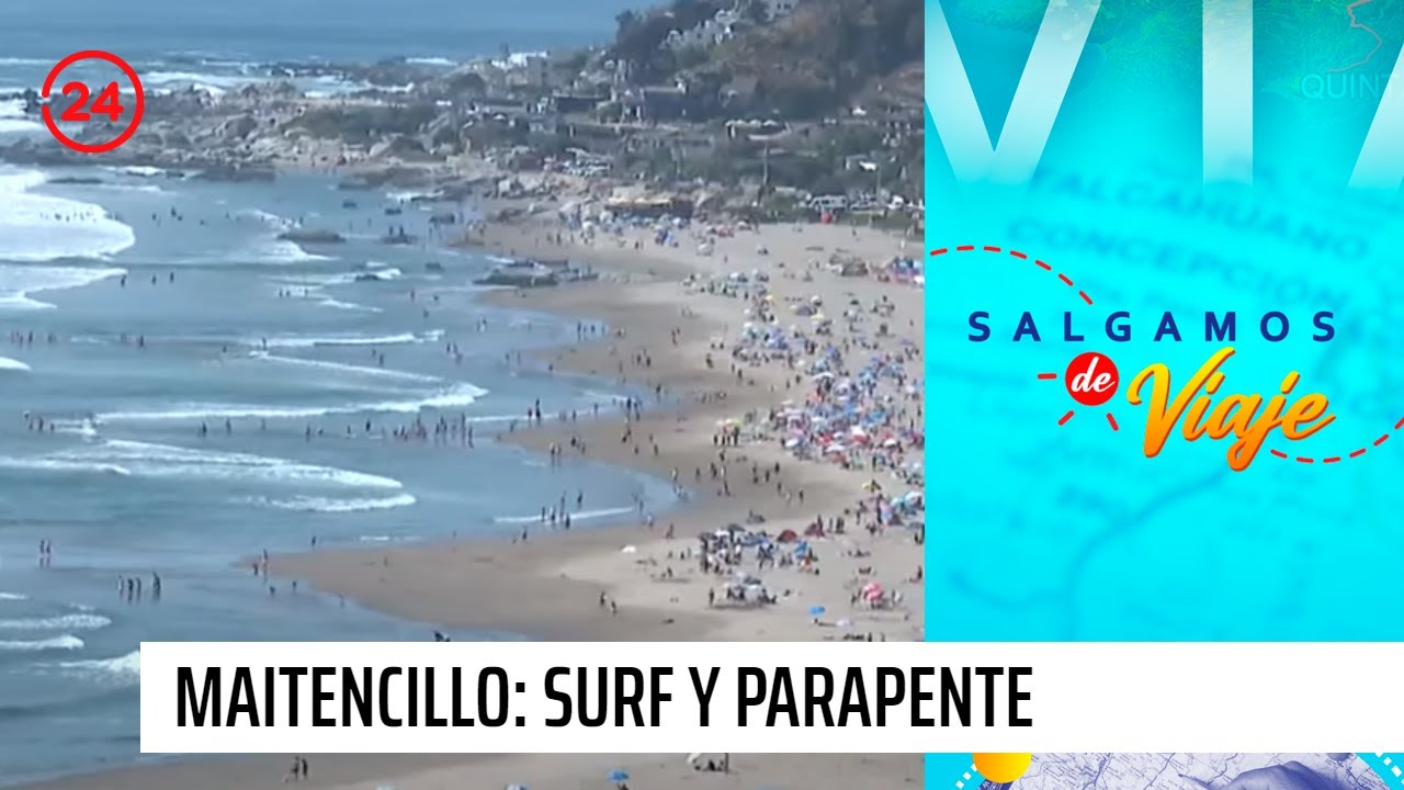Salgamos de viaje | Maitencillo: Los imperdible por cielo, mar y tierra