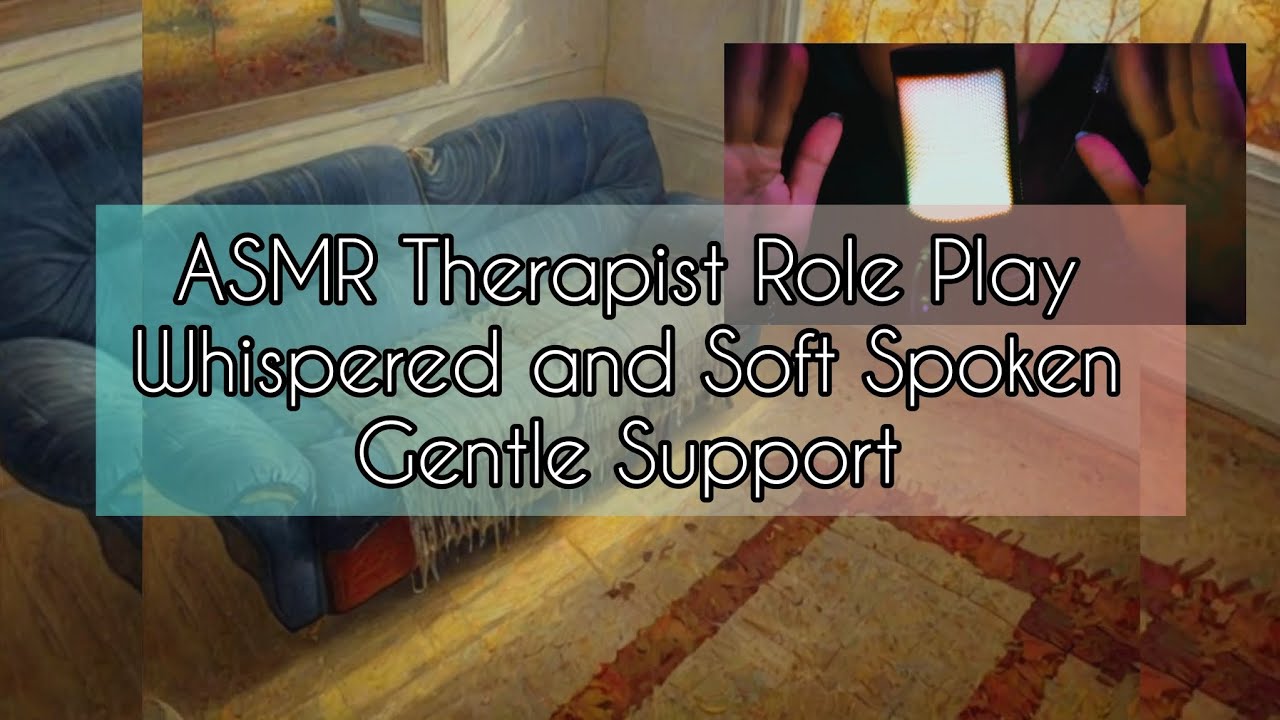 20 Minute ASMR Therapist Role Play | Gentle spoken support for when you can't see your progress | 