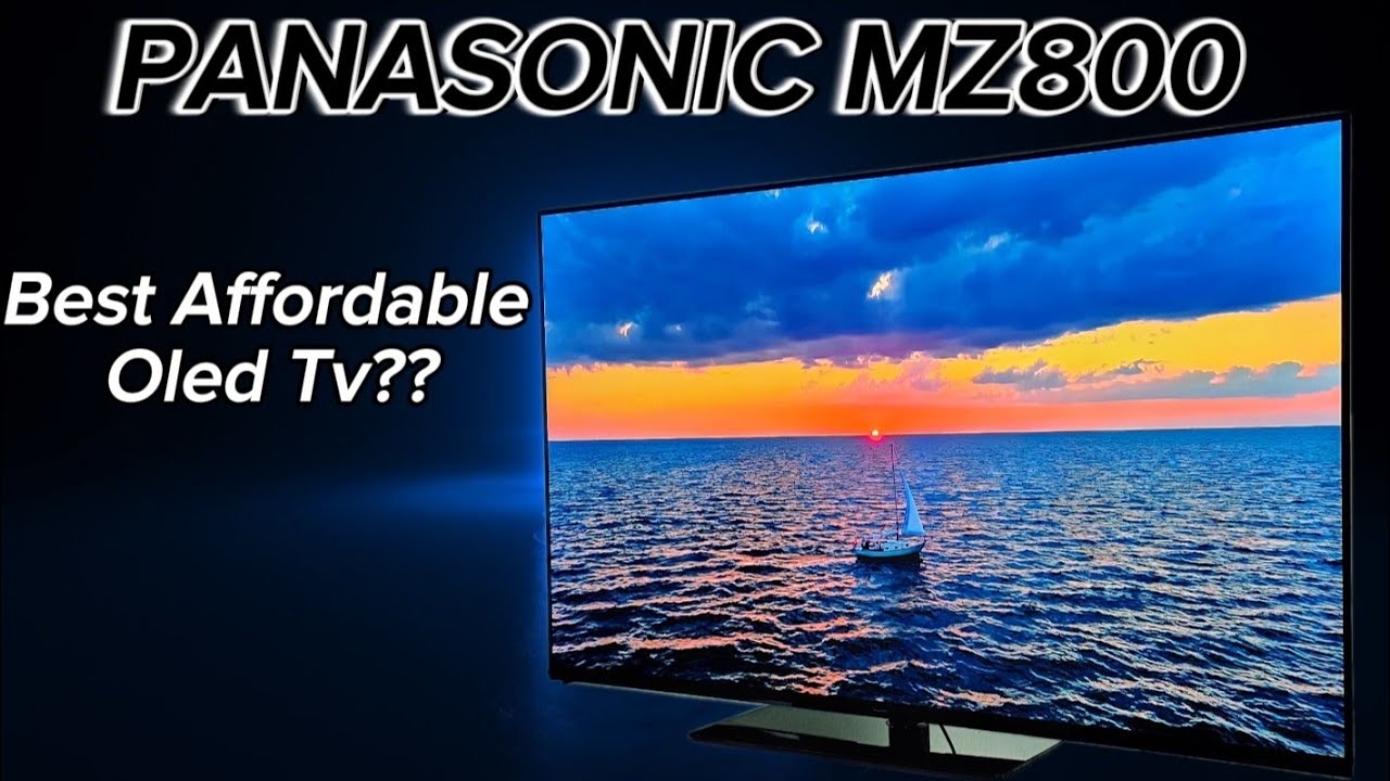 An Oled TV That Anyone Can Afford?? - Panasonic MZ800 Review.