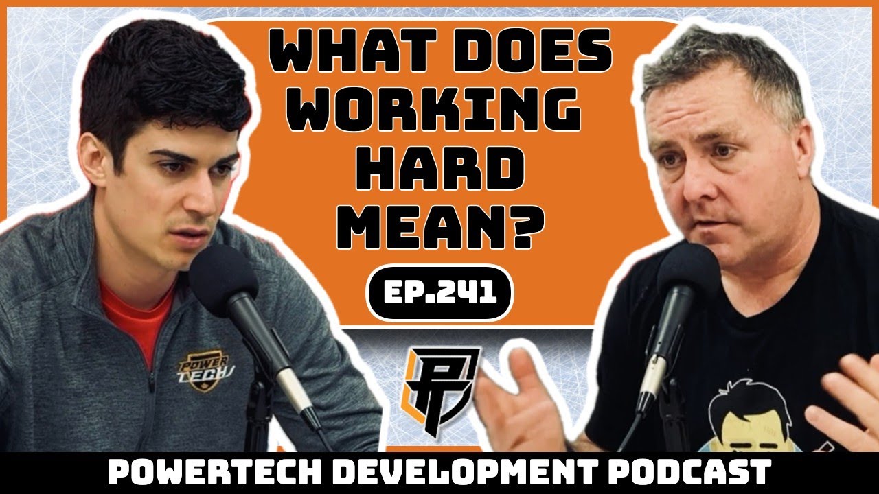 Ep.241 | What does “WORKING HARD” Actually Mean? - PowerTech Development Podcast