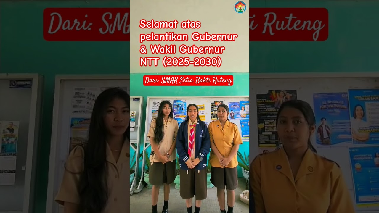 Ucapan Selamat dari SMAK Setia Bakti Ruteng atas pelantikan Gubernur dan Wagub NTT Periode 2025-2030