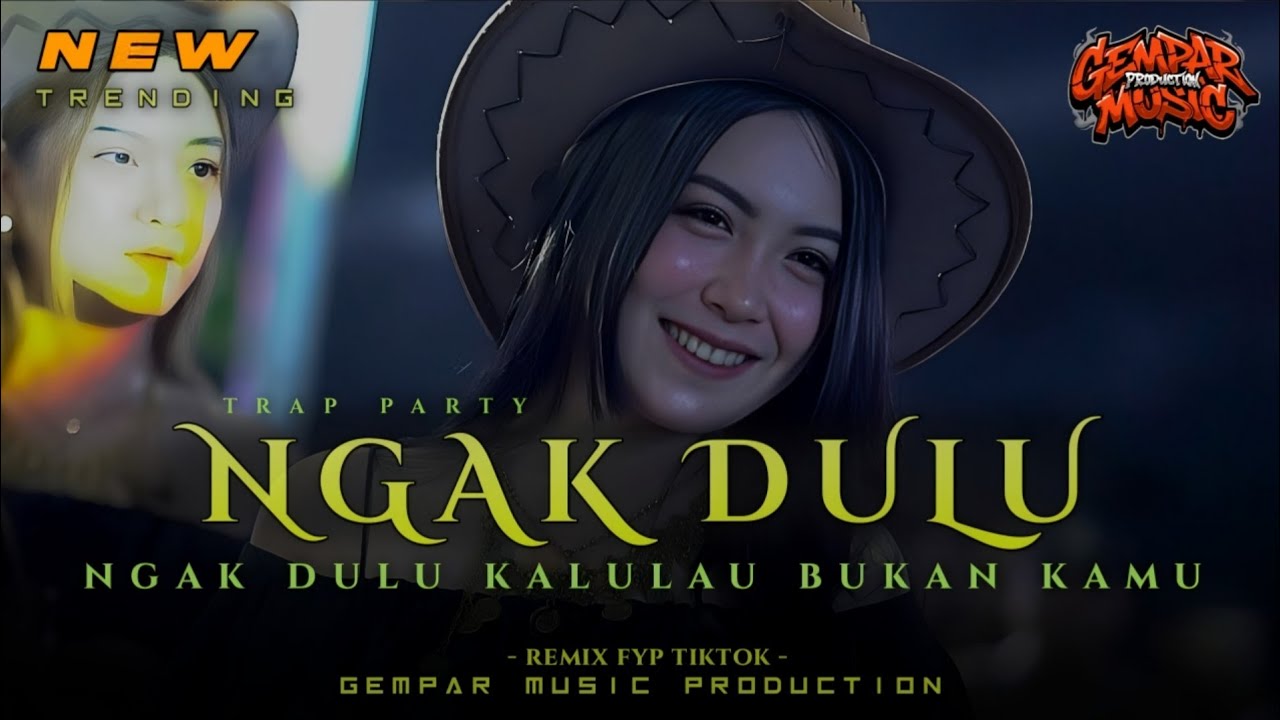 DJ YANG KALIAN CARI!!! DJ NGAK DULU REMIX VIRAL TIKTOK TERBARU‼️GEMPAR MUSIC PRODUCTION